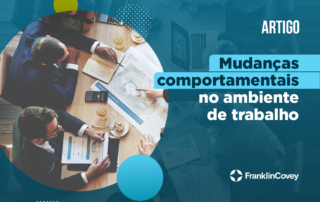 mudanças comportamentais no ambiente de trabalho